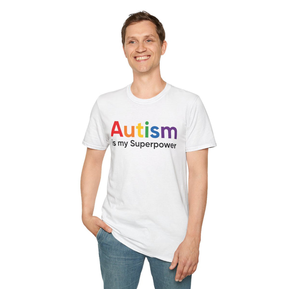 Autism Is My Superpower – Empowerment Statement Tee