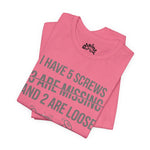 I Have 5 Screws… Don’t Try Me – Funny Statement Tee