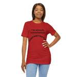 Please Don’t Talk To Me – Overwhelmed Tee