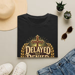 Delayed Not Denied - God's Timing Faith Tee