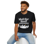What’s Your Name? – IYKYK Statement Tee