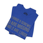 I Have 5 Screws… Don’t Try Me – Funny Statement Tee