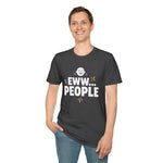 Eww People Unisex Tee — Funny Introvert Shirt, Sarcastic Statement Tee
