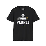 Eww People Unisex Tee — Funny Introvert Shirt, Sarcastic Statement Tee