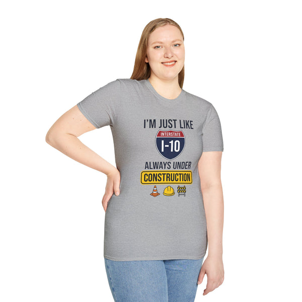 I’m Just Like I-10 — Always Under Construction Tee