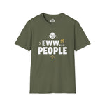 Eww People Unisex Tee — Funny Introvert Shirt, Sarcastic Statement Tee