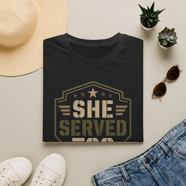 She Served Too - Women Veteran Honor T-Shirt