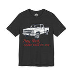 Hey Ned, Come Talk to Me – Tribute Tee
