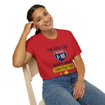 I’m Just Like I-10 — Always Under Construction Tee