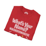 What’s Your Name? – IYKYK Statement Tee