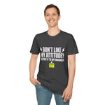 Don't Like My Attitude? Report It to My Manager Unisex Tee — Funny Sarcastic Shirt | Plainly Sai