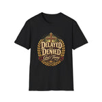 Delayed Not Denied - God's Timing Faith Tee