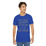 I Have 5 Screws… Don’t Try Me – Funny Statement Tee