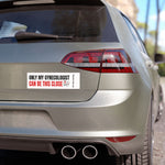 Only My Gynecologist Can Be This Close Car Magnet — Funny Bumper Magnet | Plainly Said