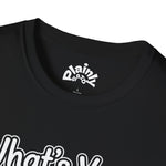 What’s Your Name? – IYKYK Statement Tee