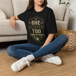 She Served Too - Women Veteran Honor T-Shirt