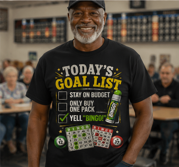 Today’s Goal List Bingo T-Shirt