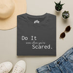 Do It... Scared — Bold Statement Tee