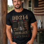 DD214 Retired Extremely Disabled—Bring Jack, Let’s Talk T-Shirt
