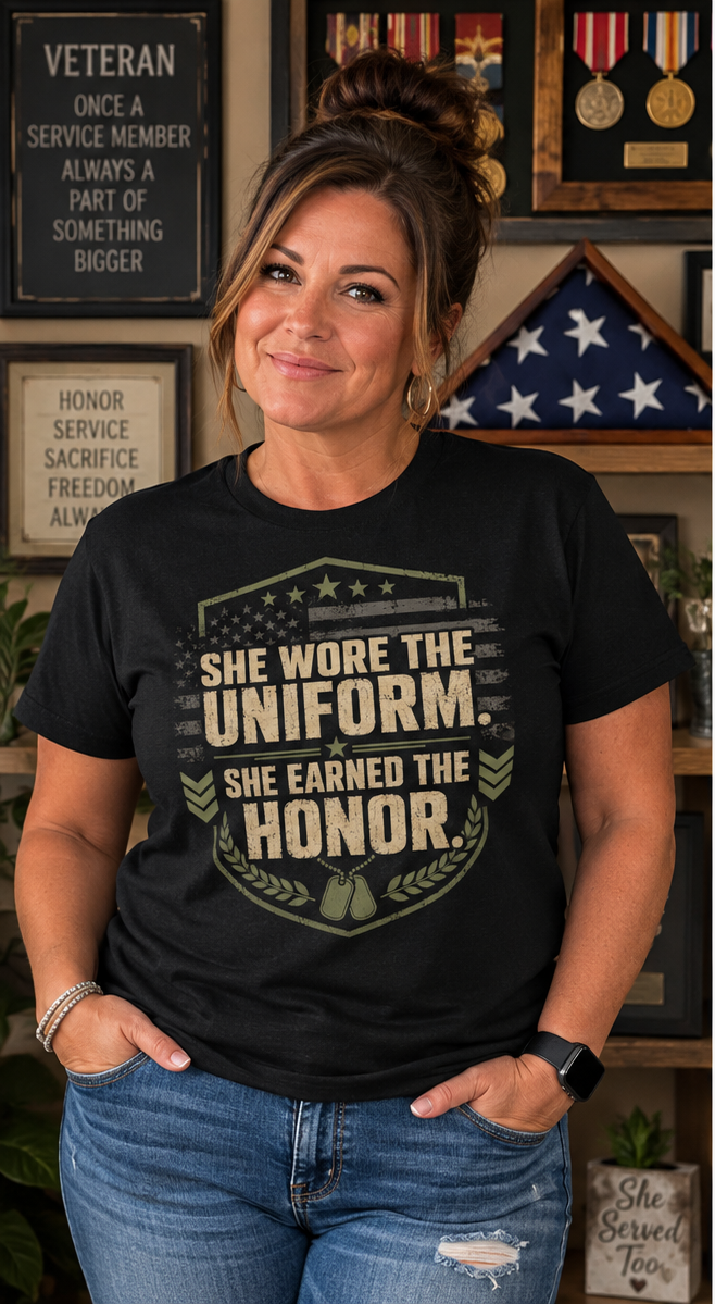 She Wore the Uniform, She Earned the Honor – Women Veteran T-Shirt