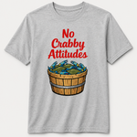 No Crabby Attitudes T-Shirt