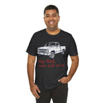 Hey Ned, Come Talk to Me – Tribute Tee